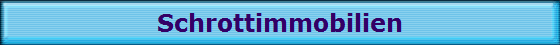 Schrottimmobilien